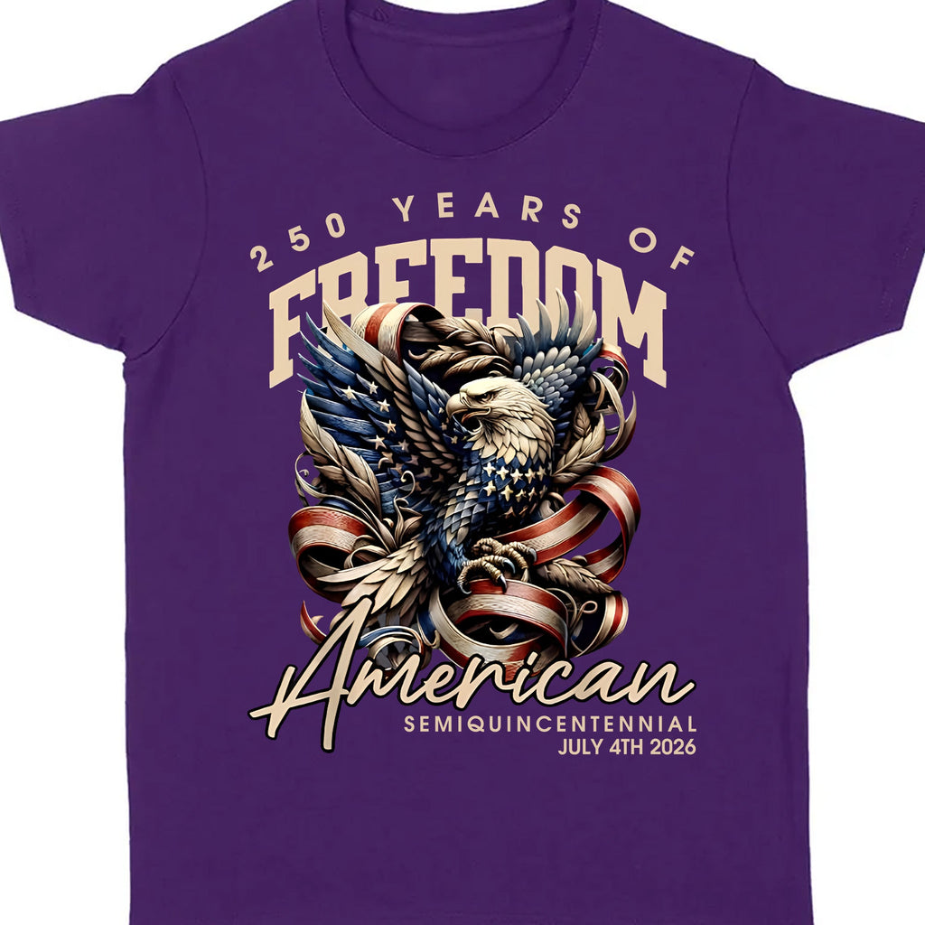 250 Years Of Freedom Shirt | Happy 250th Birthday USA Shirt | America 250th Anniversary Tee | American Semiquincentennial 4th Of July T-Shirt 682536