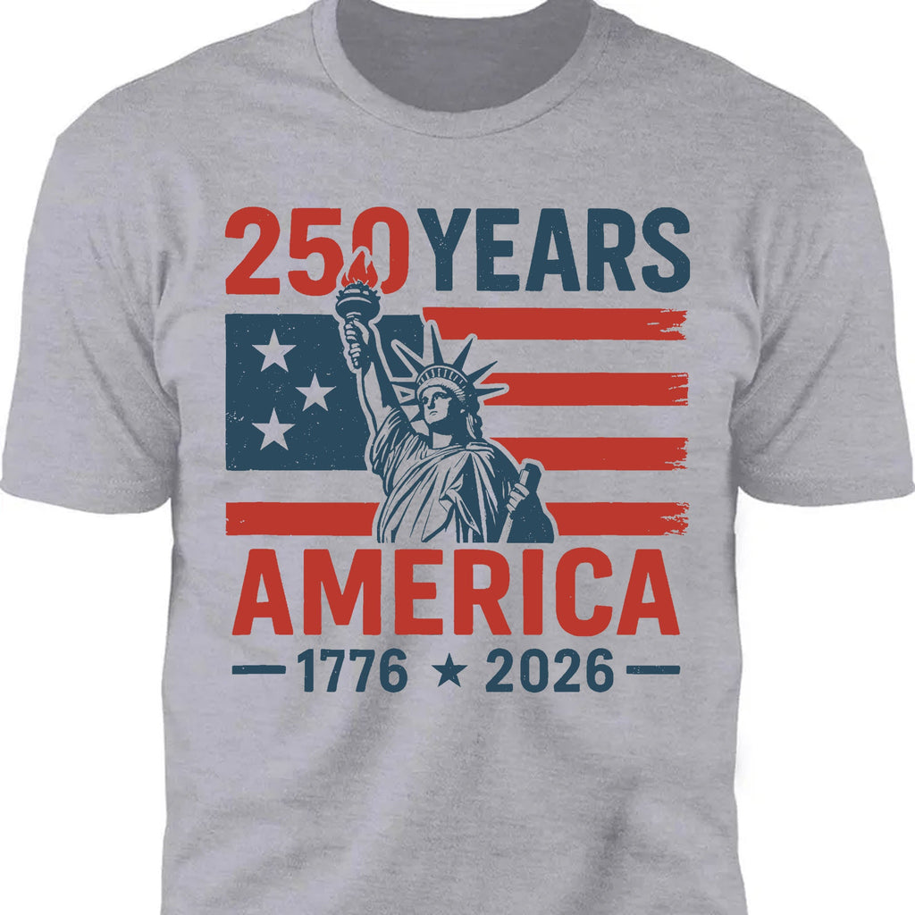 250 Years USA 1776-2026 Shirt | Happy 250th Birthday USA Shirt | America 250th Anniversary Tee | Independence Day T-Shirt 682492