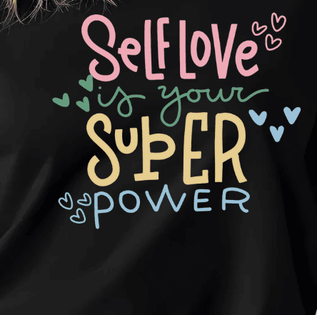 Self Love Super PowerT-shirt - CartRare