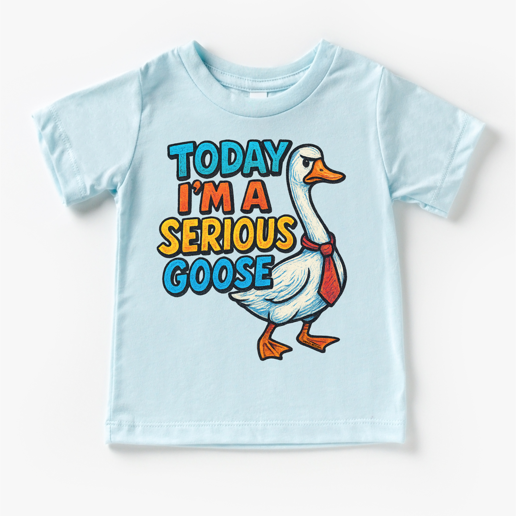 Today I'm A Serious Goose Shirt - Funny Tee