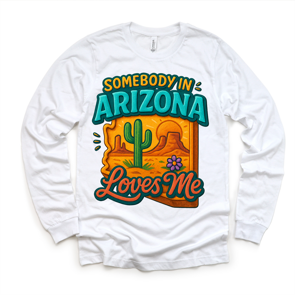 Somebody In Arizona Loves Me Shirt - State Souvenir Tee