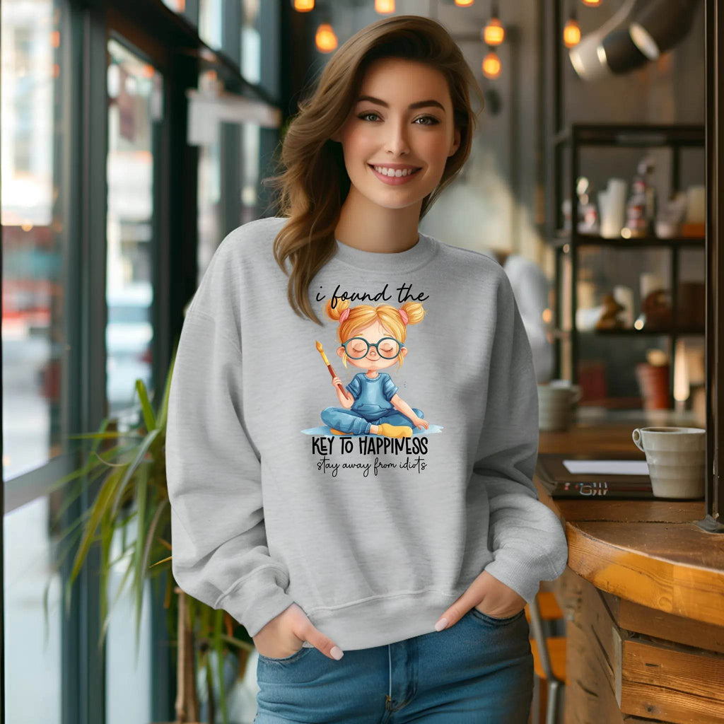 I Found the Key to Happiness Stay Away from the Idiots Sweatshirt – Funny Graphic Pullover - CartRare