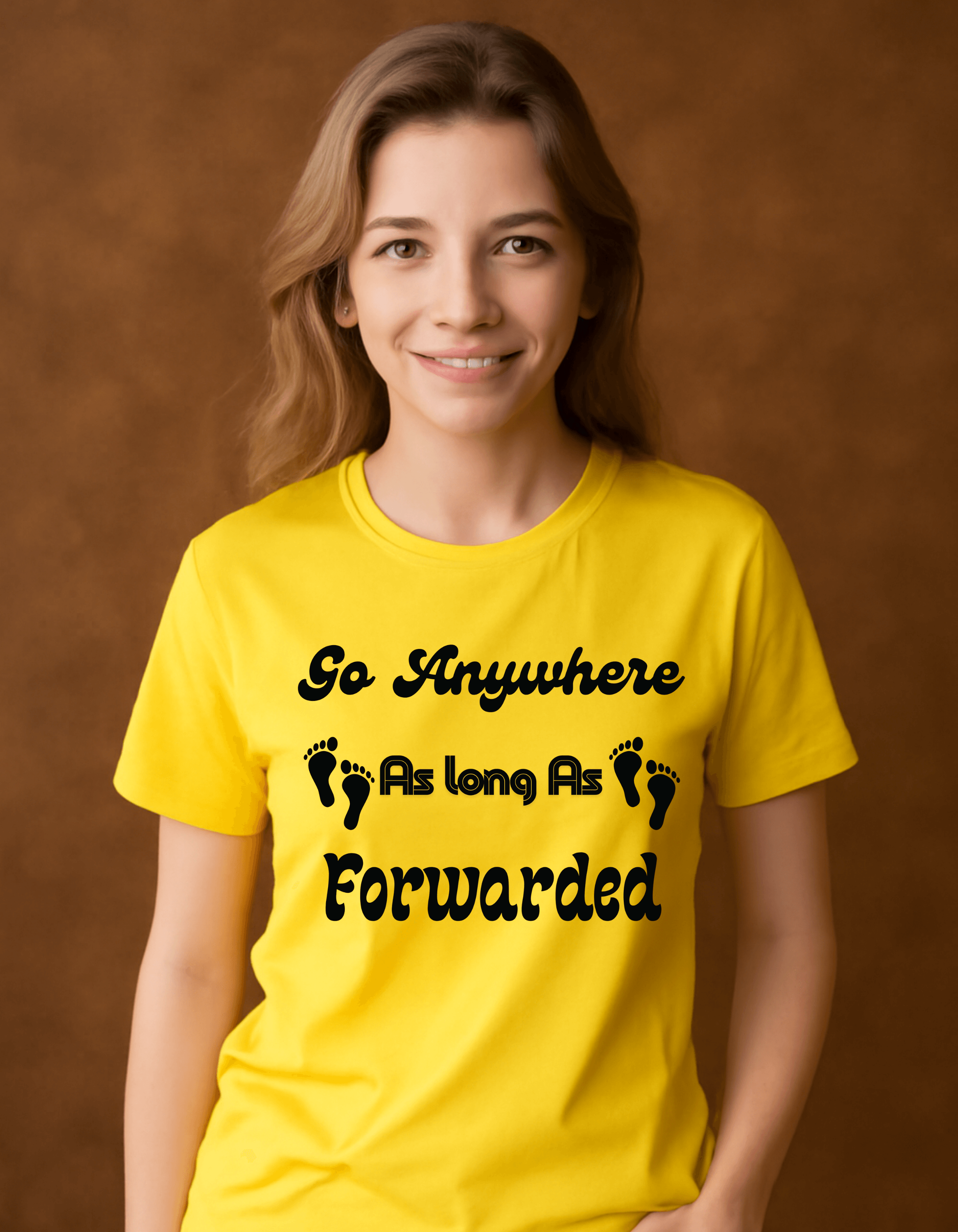 Go Anywhere AS Long As Forwaded T-shit For Women - CartRare