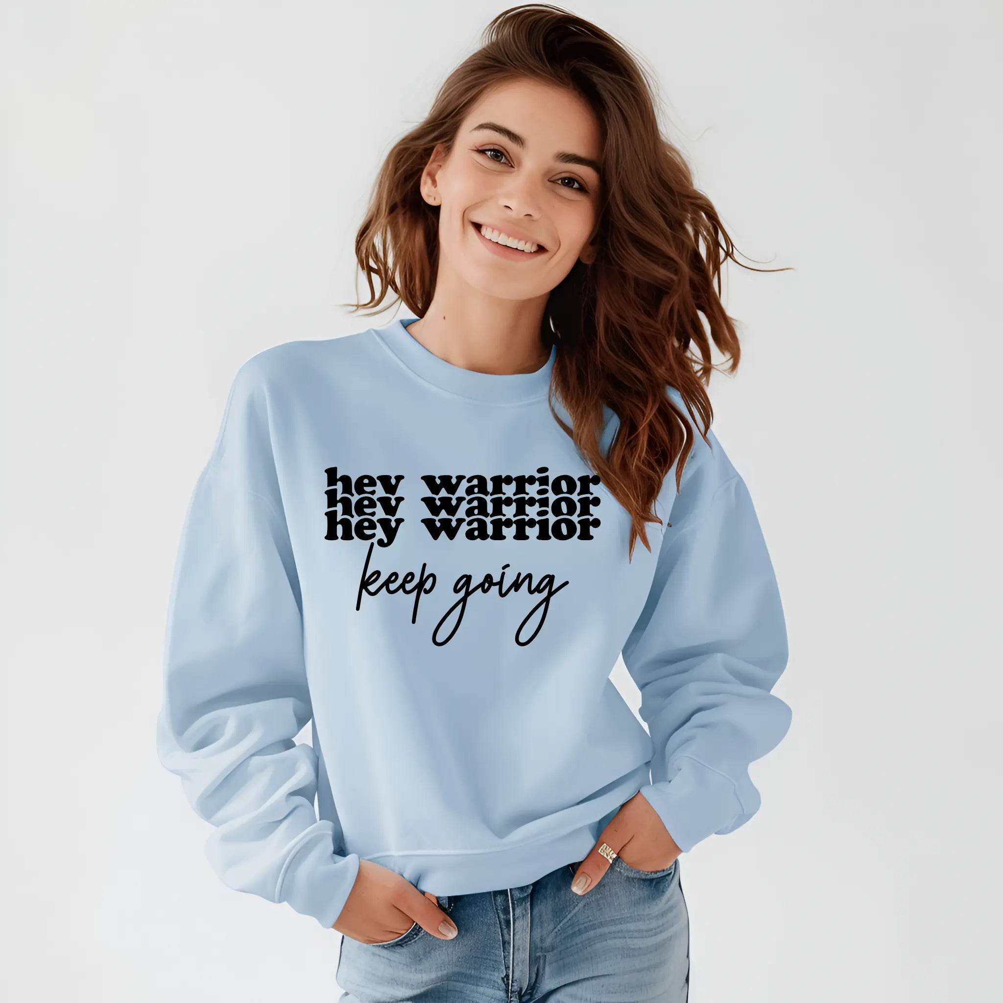 Hey Warrior Keep Going Sweatshirt – Cozy & Motivating - CartRare