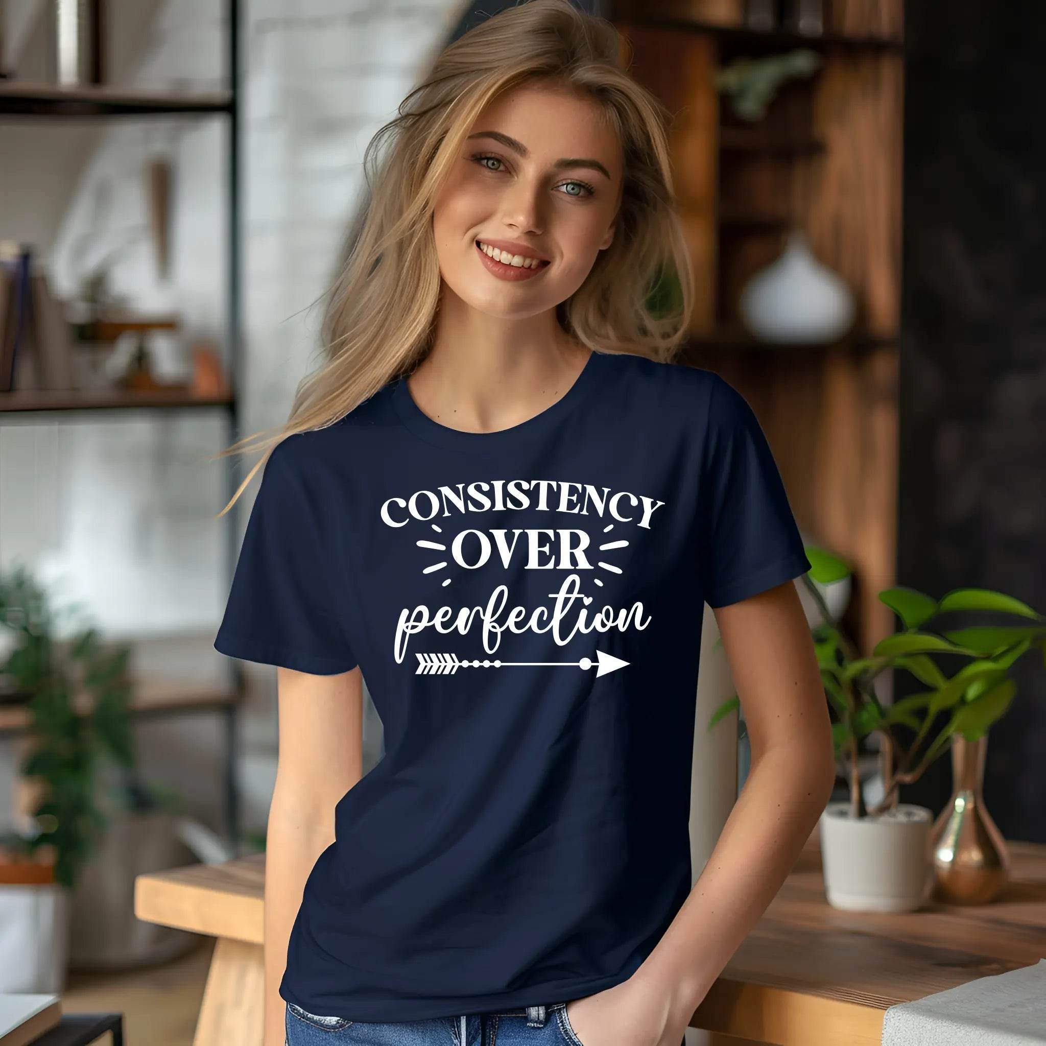 Consistency Over Perfection Motivational T-Shirt - CartRare
