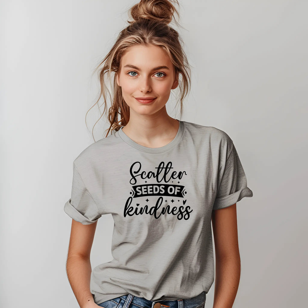 Scatter Seeds of Kindness T-Shirt – Inspiring Everyday Style