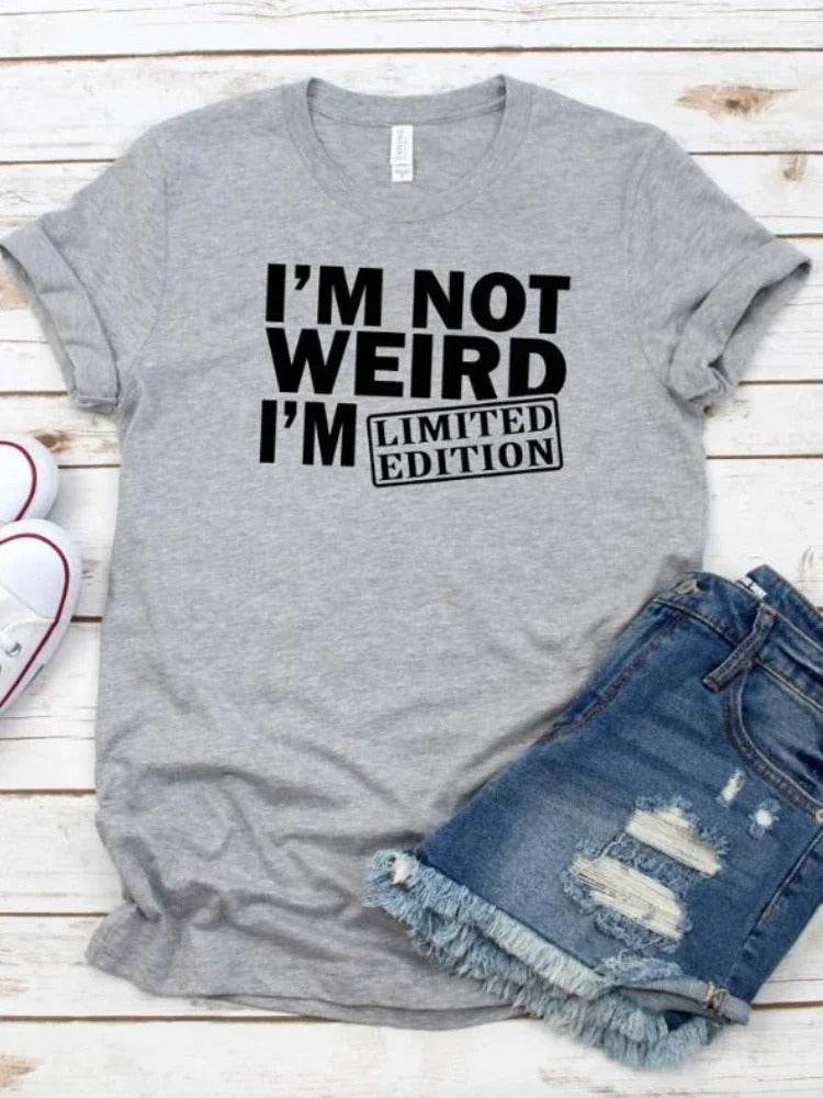 I'm Not Weird I'm Limited Edition Women T Shirt - CartRare